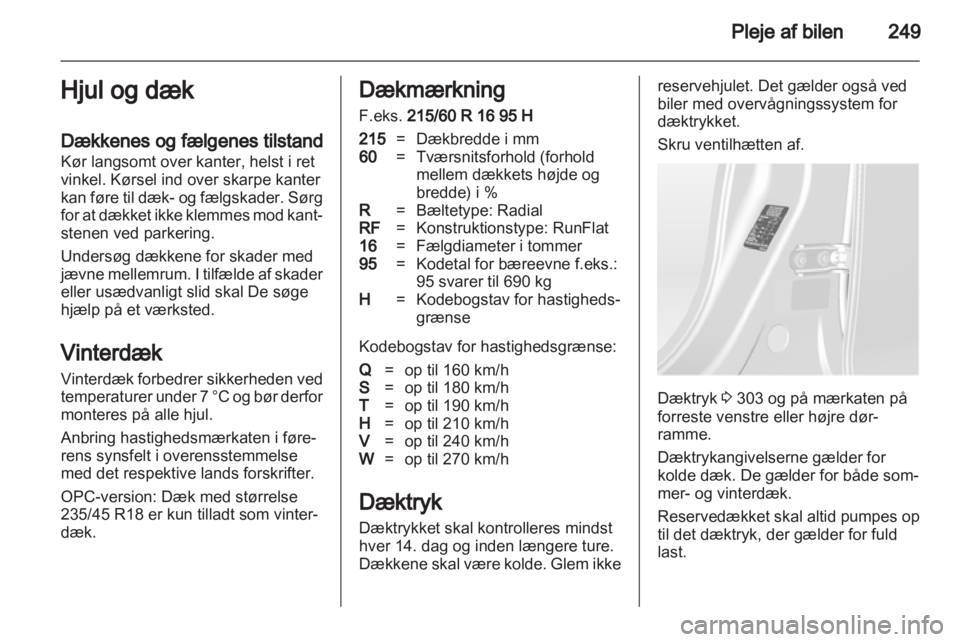 OPEL ASTRA J 2013  Instruktionsbog (in Danish) 