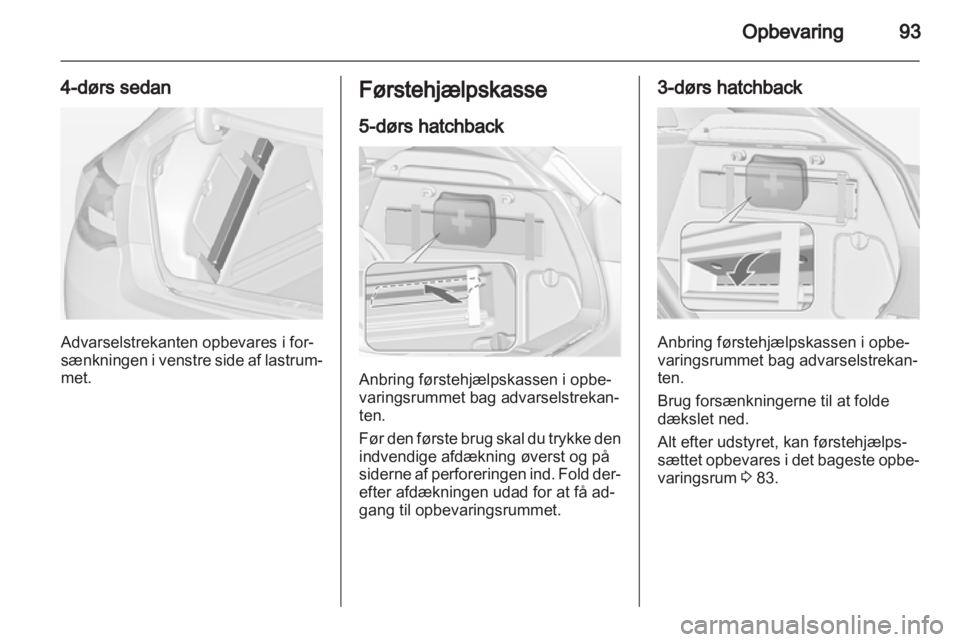 OPEL ASTRA J 2013  Instruktionsbog (in Danish) 