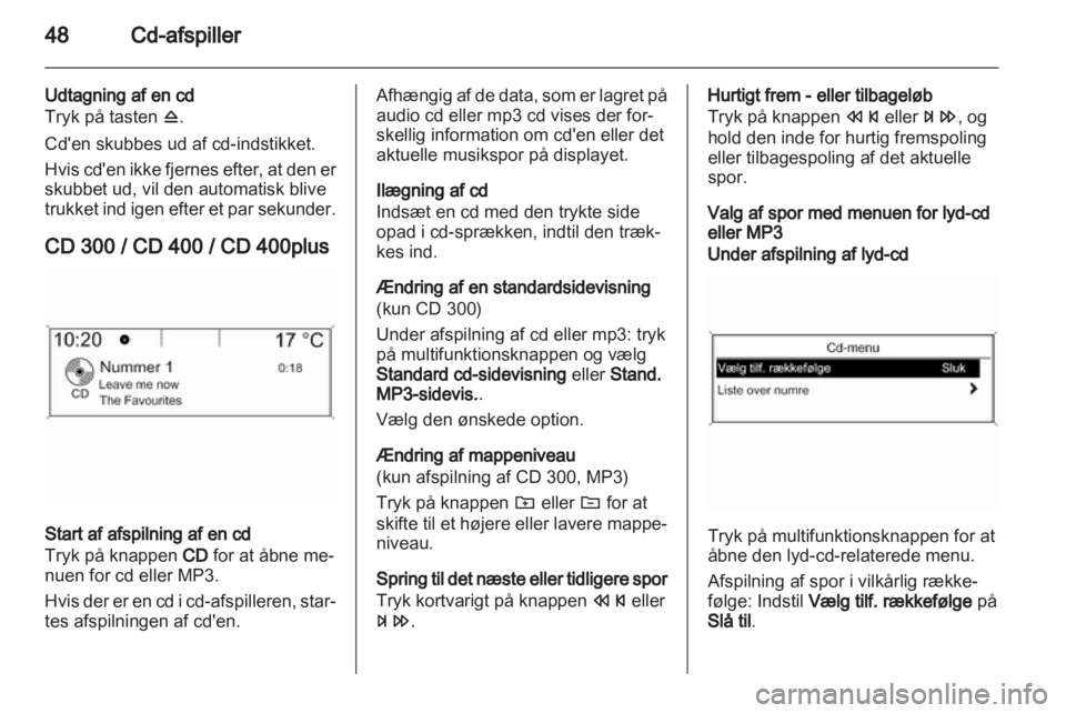 OPEL ASTRA J 2013.5  Instruktionsbog til Infotainment (in Danish) 