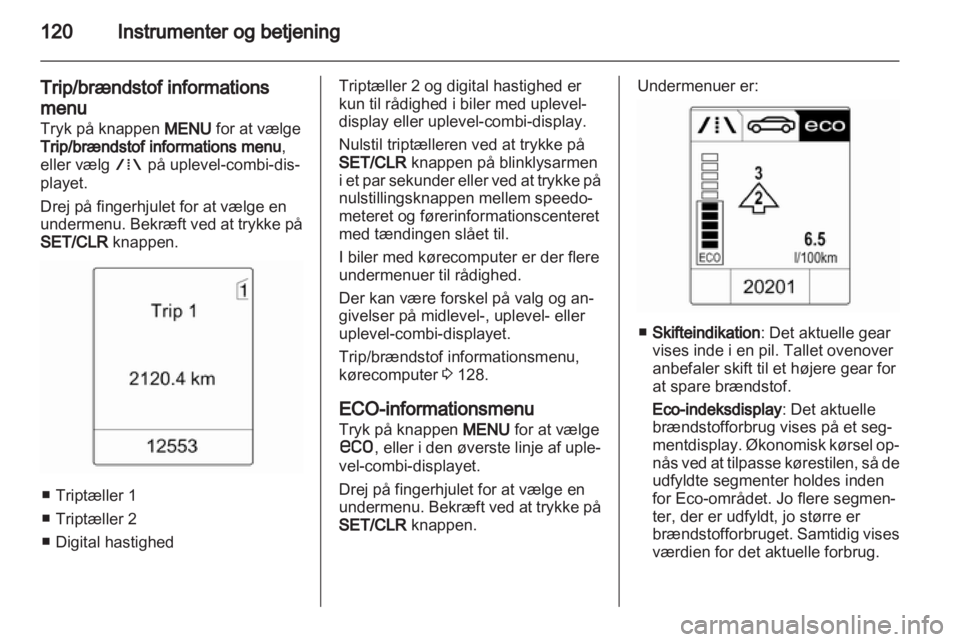 OPEL ASTRA J 2013.5  Instruktionsbog (in Danish) 