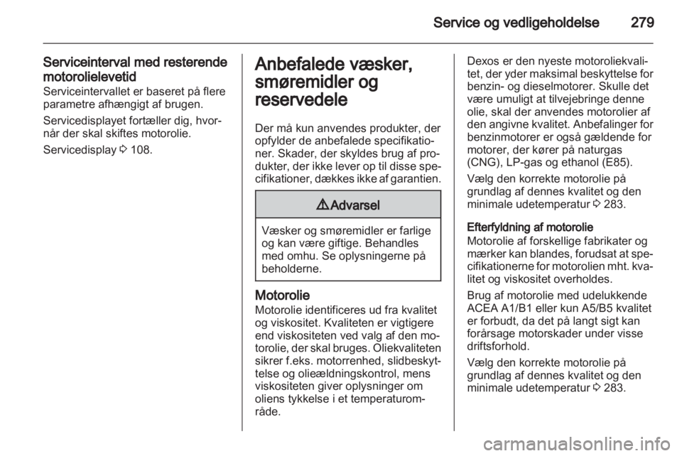 OPEL ASTRA J 2013.5  Instruktionsbog (in Danish) 