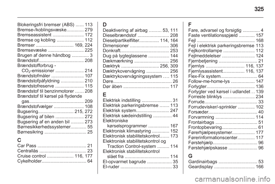 OPEL ASTRA J 2013.5  Instruktionsbog (in Danish) 