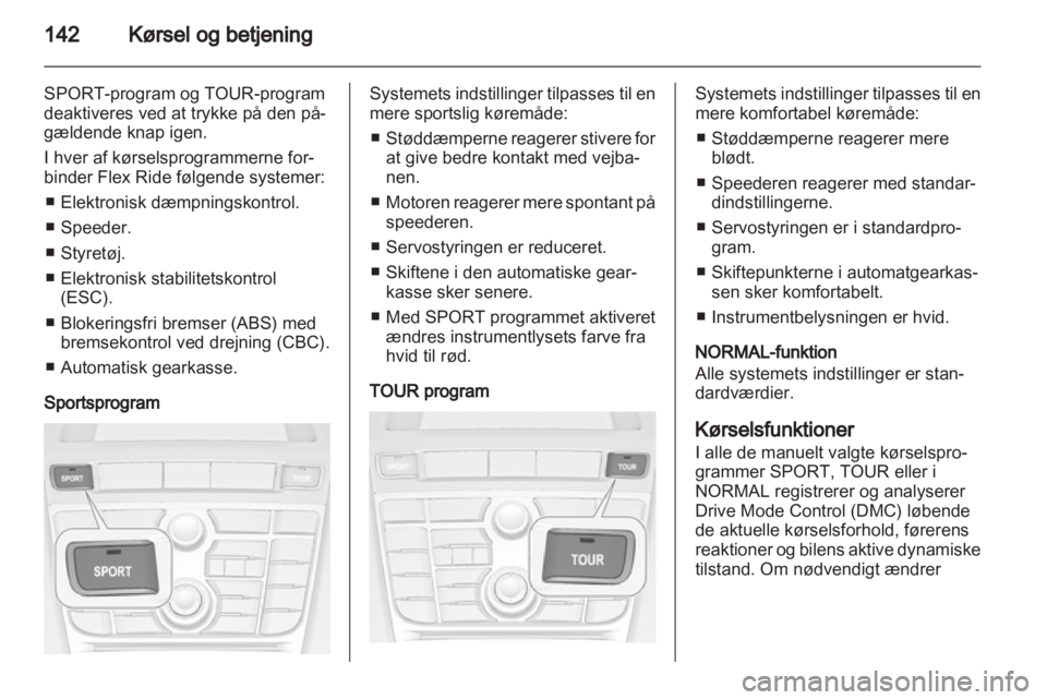 OPEL CASCADA 2013.5  Instruktionsbog (in Danish) 