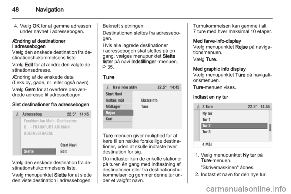 OPEL COMBO 2011.5  Instruktionsbog til Infotainment (in Danish) 