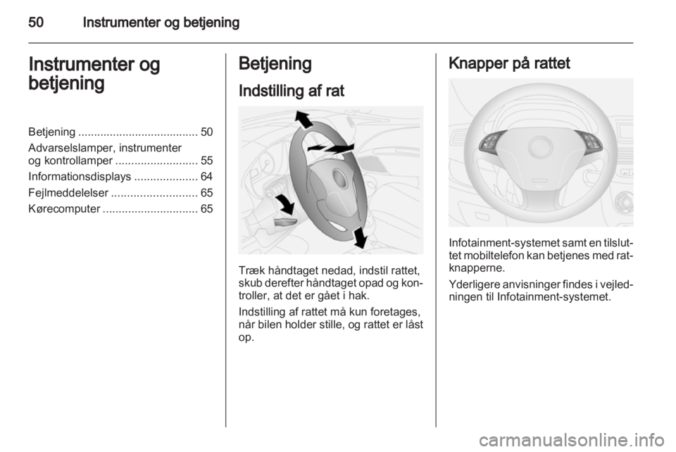 OPEL COMBO D 2012  Instruktionsbog (in Danish) 