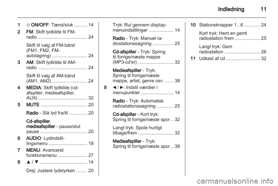 OPEL COMBO D 2013  Instruktionsbog til Infotainment (in Danish) 