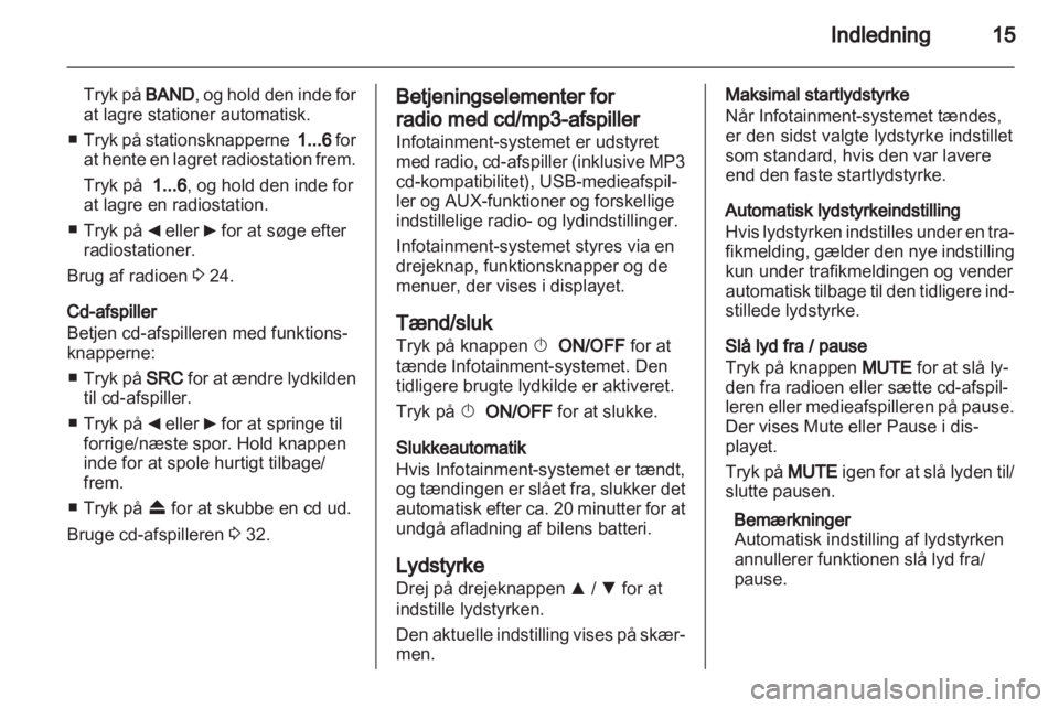OPEL COMBO D 2013  Instruktionsbog til Infotainment (in Danish) 
