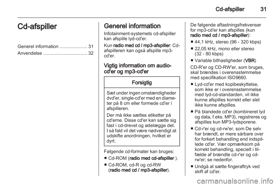 OPEL COMBO D 2013  Instruktionsbog til Infotainment (in Danish) 