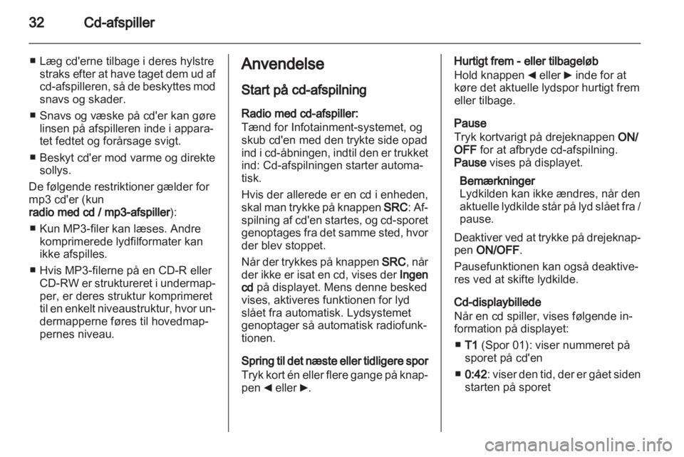 OPEL COMBO D 2013  Instruktionsbog til Infotainment (in Danish) 