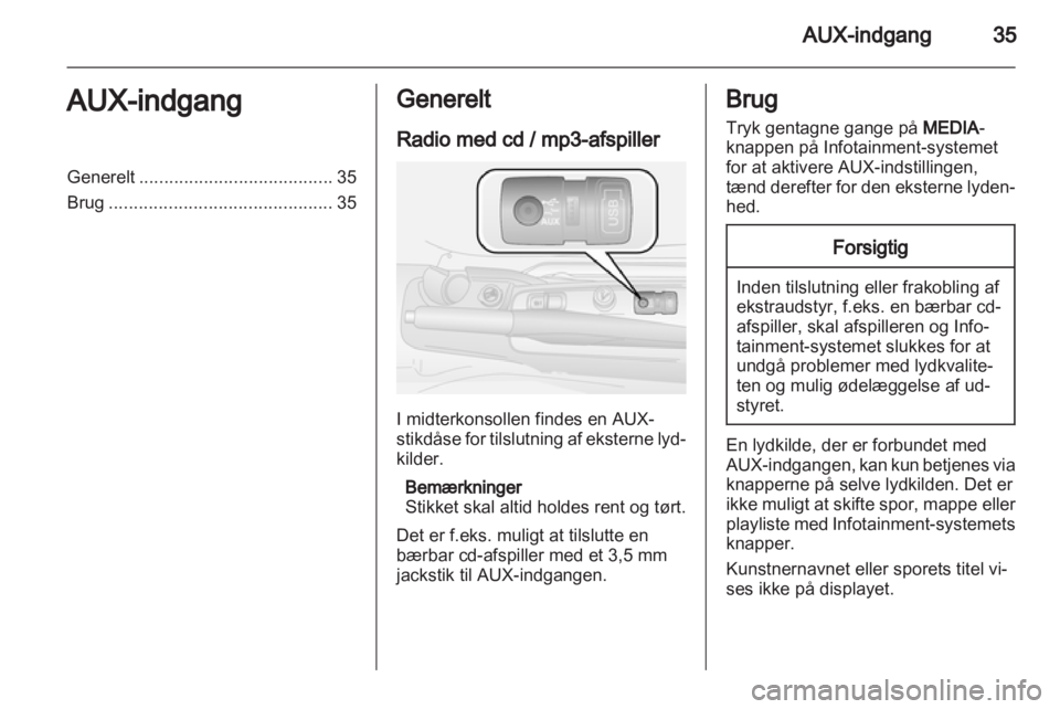 OPEL COMBO D 2013  Instruktionsbog til Infotainment (in Danish) 