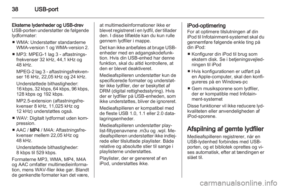 OPEL COMBO D 2013  Instruktionsbog til Infotainment (in Danish) 