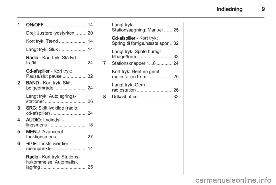 OPEL COMBO D 2013  Instruktionsbog til Infotainment (in Danish) 