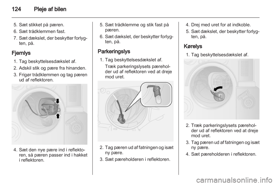 OPEL COMBO D 2013  Instruktionsbog (in Danish) 