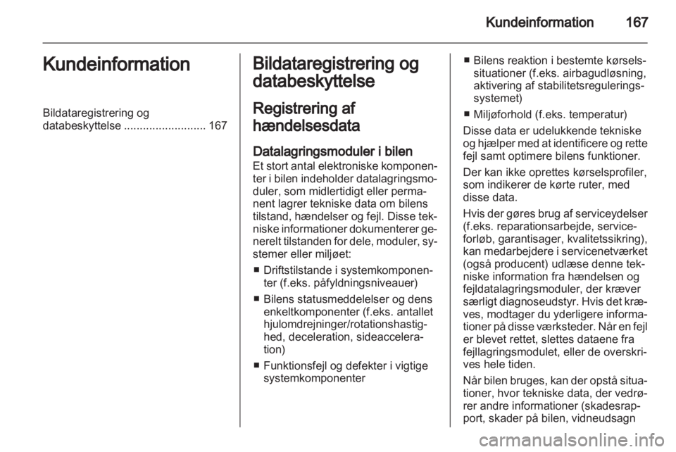 OPEL COMBO D 2013  Instruktionsbog (in Danish) 