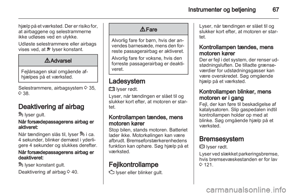 OPEL COMBO D 2013  Instruktionsbog (in Danish) 