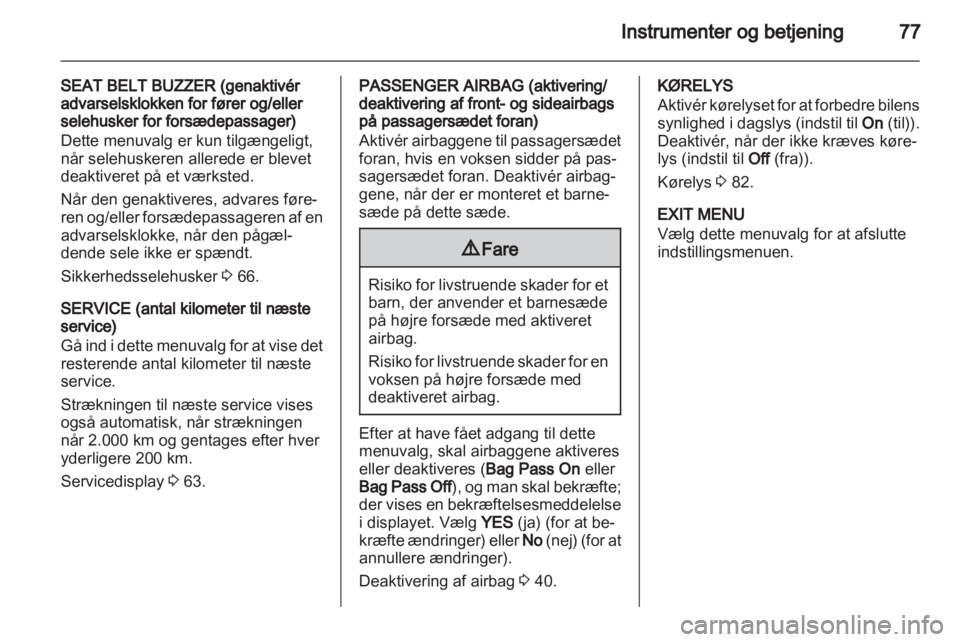 OPEL COMBO D 2013  Instruktionsbog (in Danish) 