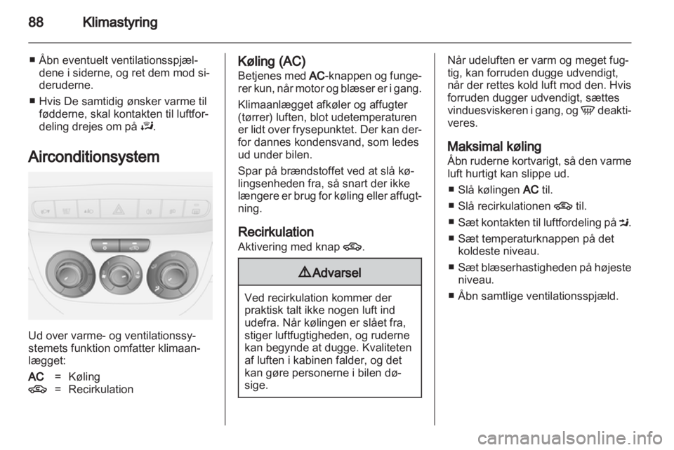 OPEL COMBO D 2013  Instruktionsbog (in Danish) 