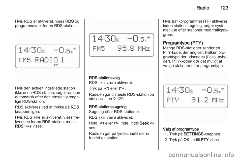 OPEL CORSA 2010.5  Instruktionsbog til Infotainment (in Danish) 