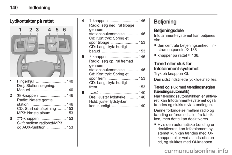 OPEL CORSA 2010.5  Instruktionsbog til Infotainment (in Danish) 