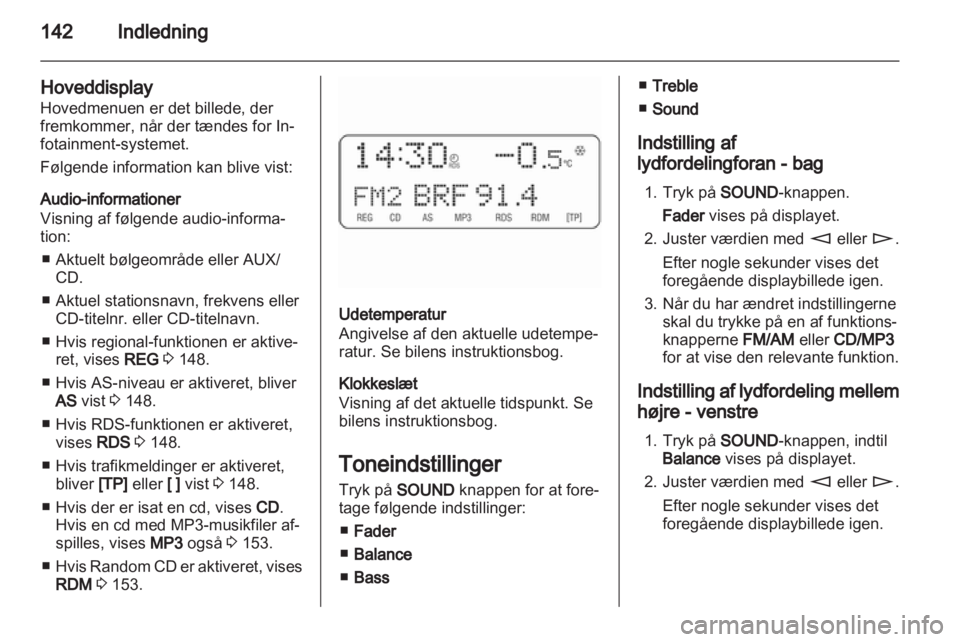 OPEL CORSA 2010.5  Instruktionsbog til Infotainment (in Danish) 