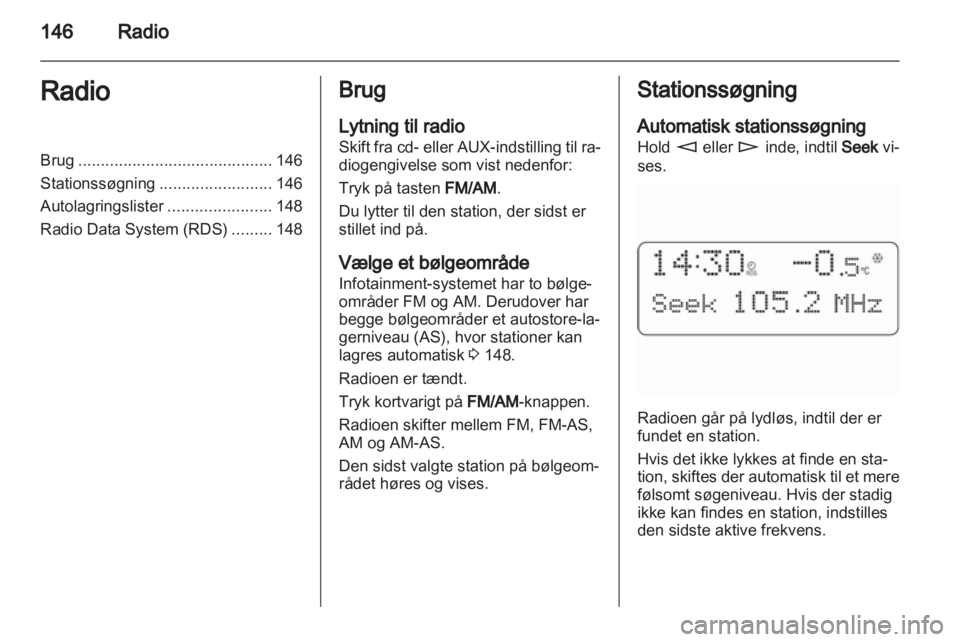 OPEL CORSA 2010.5  Instruktionsbog til Infotainment (in Danish) 
