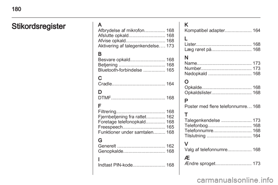 OPEL CORSA 2010.5  Instruktionsbog til Infotainment (in Danish) 