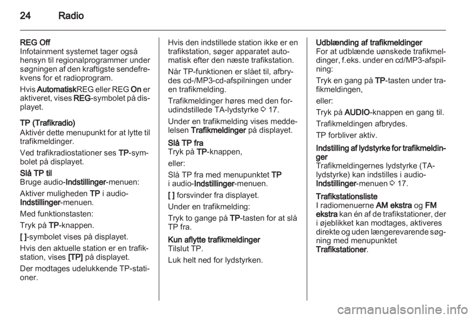 OPEL CORSA 2010.5  Instruktionsbog til Infotainment (in Danish) 
