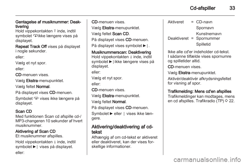 OPEL CORSA 2010.5  Instruktionsbog til Infotainment (in Danish) 