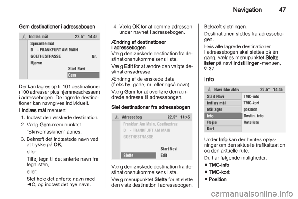 OPEL CORSA 2010.5  Instruktionsbog til Infotainment (in Danish) 