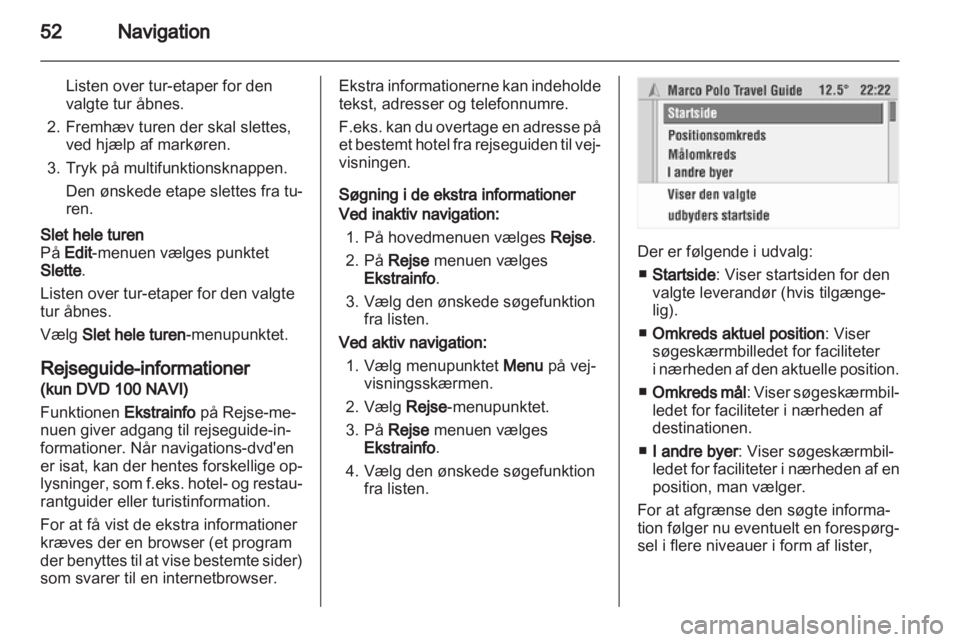 OPEL CORSA 2010.5  Instruktionsbog til Infotainment (in Danish) 
