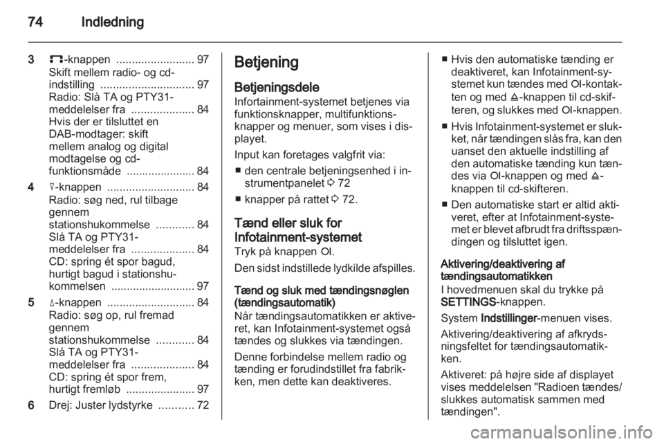 OPEL CORSA 2010.5  Instruktionsbog til Infotainment (in Danish) 
