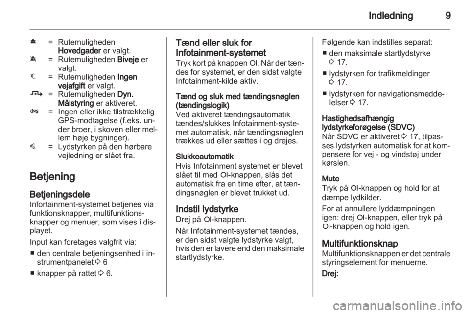 OPEL CORSA 2010.5  Instruktionsbog til Infotainment (in Danish) 