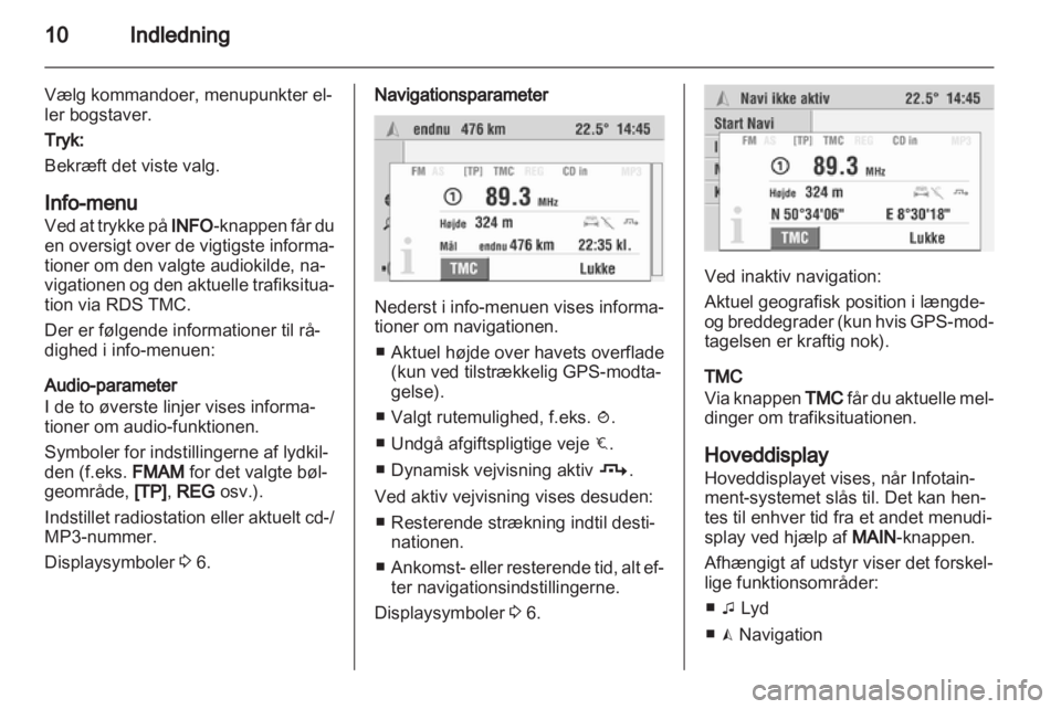 OPEL CORSA 2010.5  Instruktionsbog til Infotainment (in Danish) 