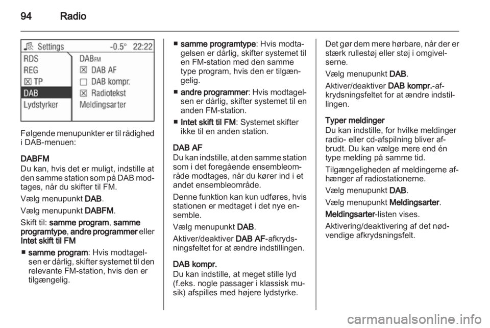 OPEL CORSA 2010.5  Instruktionsbog til Infotainment (in Danish) 