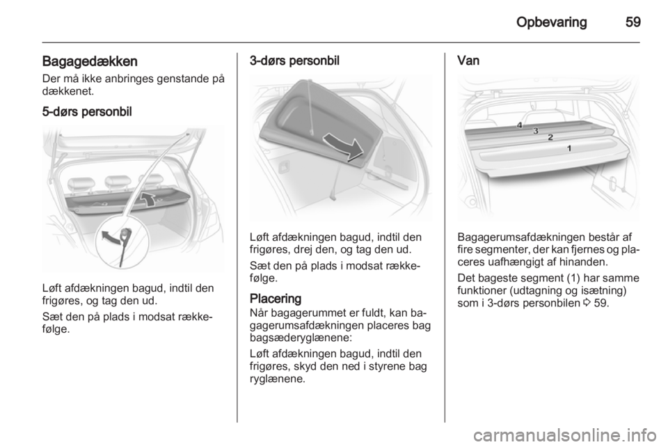 OPEL CORSA 2010.5  Instruktionsbog (in Danish) 