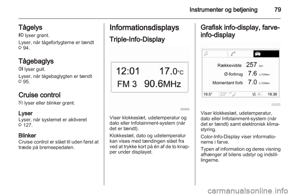 OPEL CORSA 2011  Instruktionsbog (in Danish) 