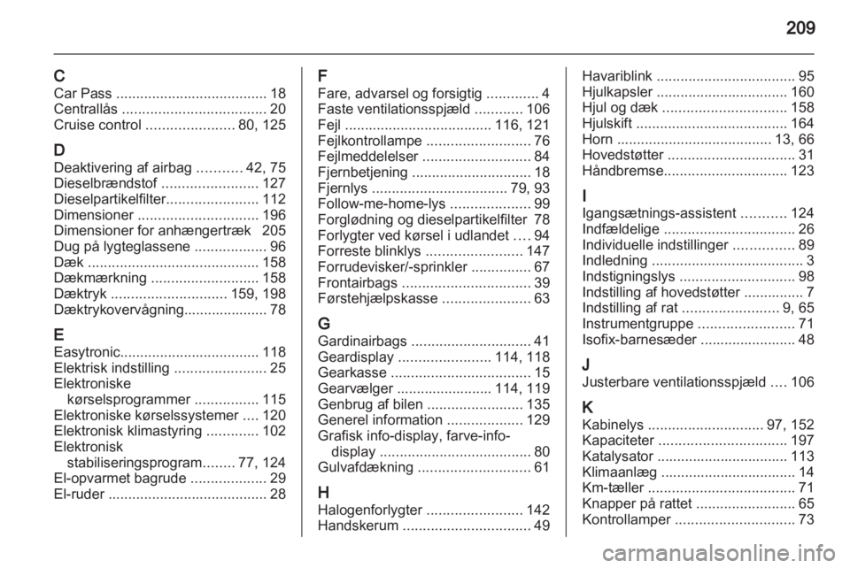 OPEL CORSA 2011.5  Instruktionsbog (in Danish) 