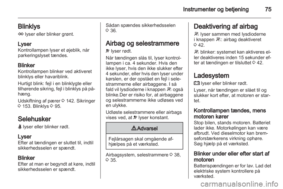 OPEL CORSA 2011.5  Instruktionsbog (in Danish) 