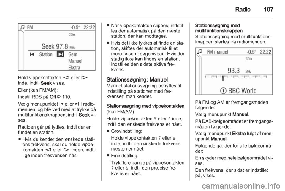 OPEL CORSA 2013  Instruktionsbog til Infotainment (in Danish) 