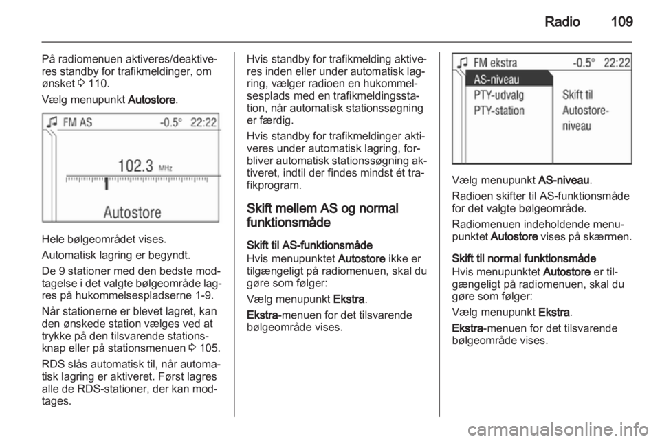 OPEL CORSA 2013  Instruktionsbog til Infotainment (in Danish) 