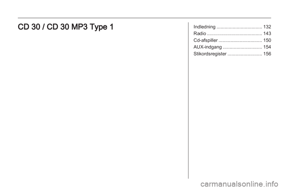 OPEL CORSA 2013  Instruktionsbog til Infotainment (in Danish) 