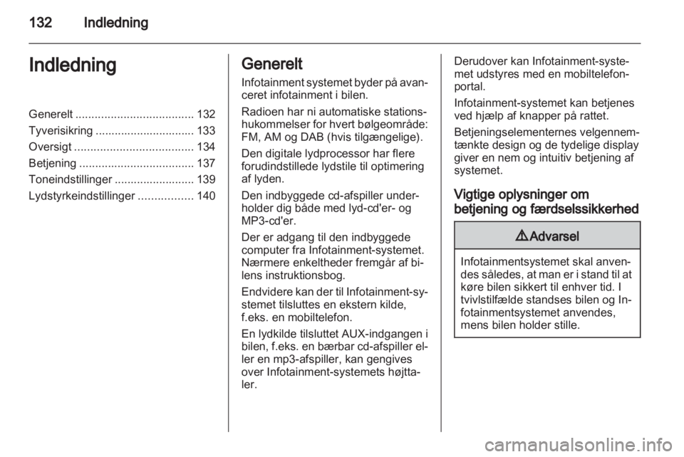 OPEL CORSA 2013  Instruktionsbog til Infotainment (in Danish) 
