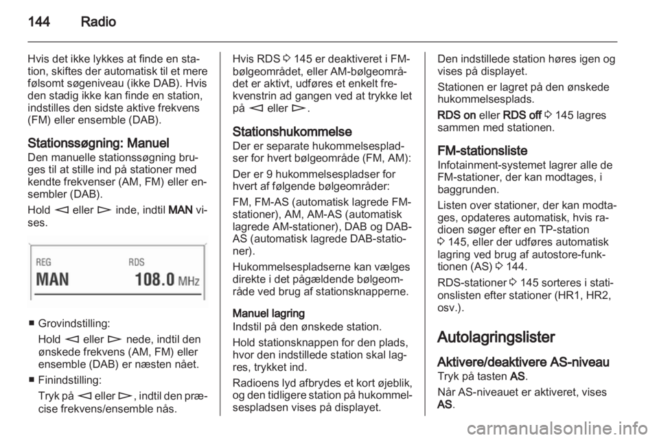 OPEL CORSA 2013  Instruktionsbog til Infotainment (in Danish) 