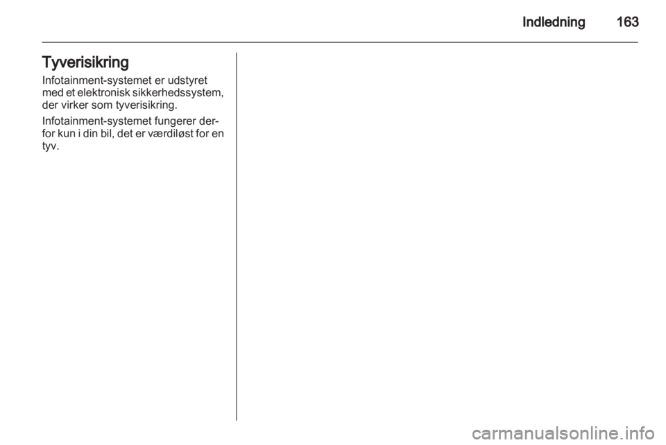 OPEL CORSA 2013  Instruktionsbog til Infotainment (in Danish) 