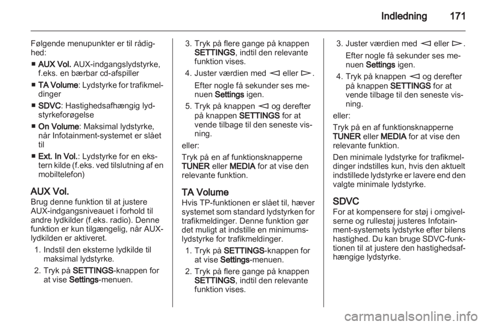 OPEL CORSA 2013  Instruktionsbog til Infotainment (in Danish) 