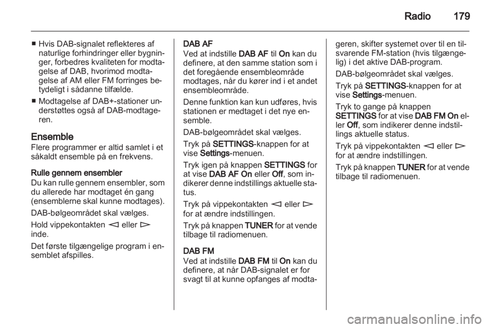 OPEL CORSA 2013  Instruktionsbog til Infotainment (in Danish) 