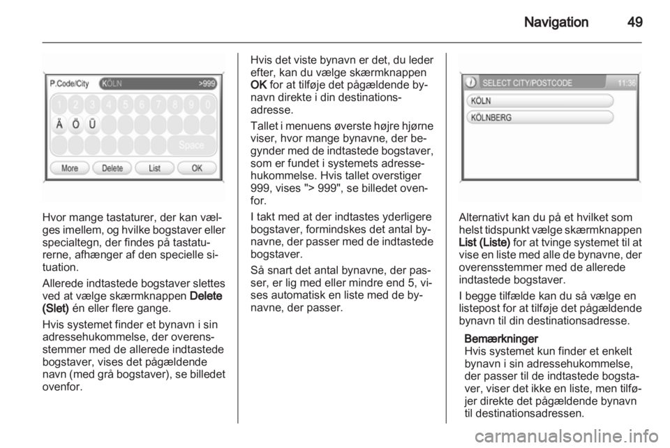 OPEL CORSA 2013  Instruktionsbog til Infotainment (in Danish) 