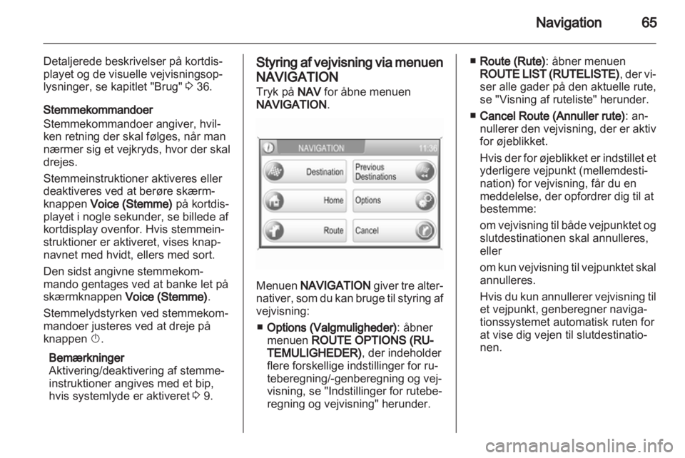 OPEL CORSA 2013  Instruktionsbog til Infotainment (in Danish) 