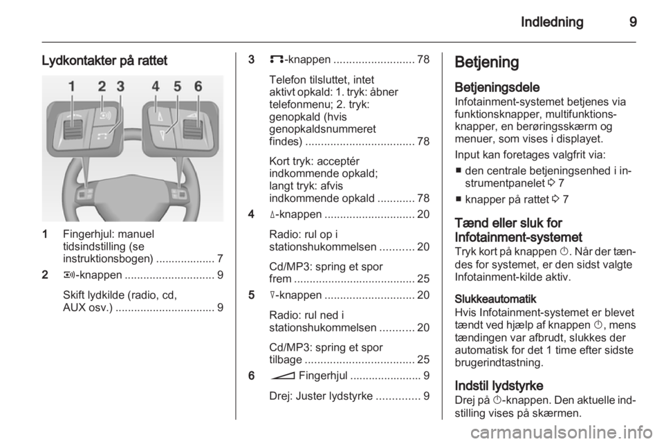 OPEL CORSA 2013  Instruktionsbog til Infotainment (in Danish) 