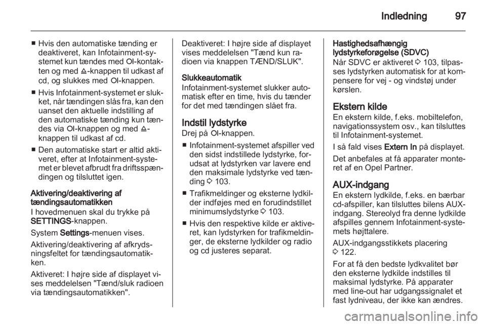OPEL CORSA 2013  Instruktionsbog til Infotainment (in Danish) 